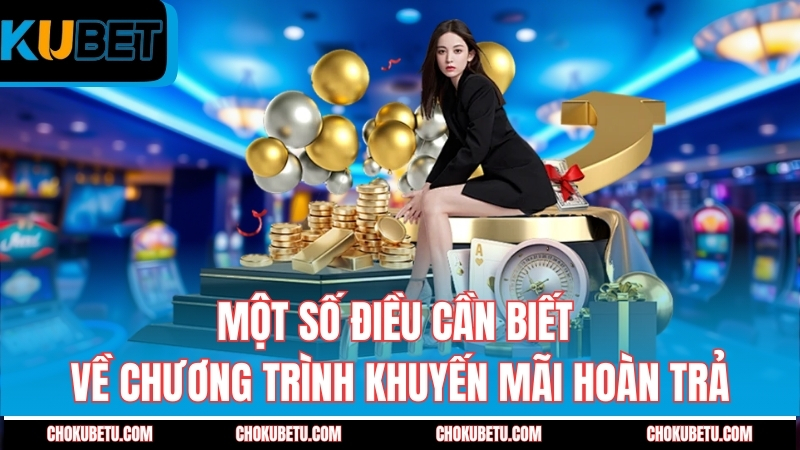 mot-so-dieu-can-biet-ve-chuong-trinh-khuyen-mai-hoan-tra