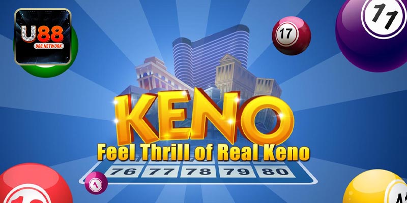 Một số thuật ngữ cần biết khi chơi xổ số Keno tại U88
